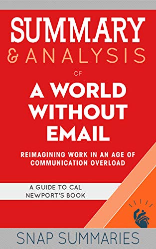 Summary & Analysis of A World Without Email on Kindle