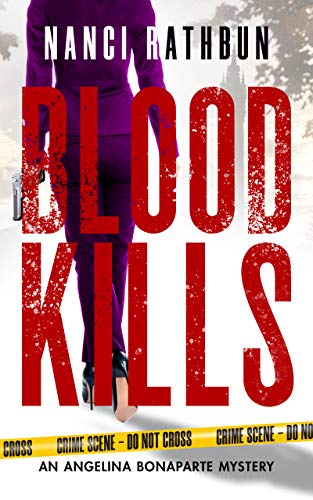 Blood Kills (Angelina Bonaparte Mysteries Book 4) on Kindle