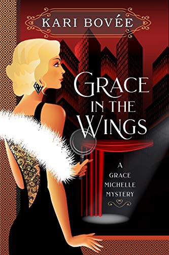 Grace in the Wings (Grace Michelle Mysteries Book 1) on Kindle