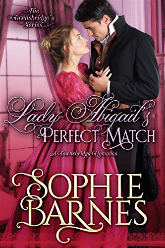 Lady Abigail's Perfect Match (The Townsbridges Book 2) on Kindle