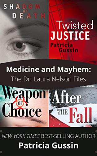 Medicine and Mayhem: The Dr. Laura Nelson Files (The Laura Nelson Series Books 1-4) on Kindle