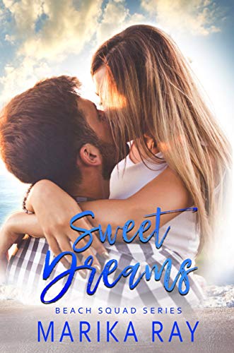 Sweet Dreams: A Small-Town Romance (Beach Squad Series Book 1) on Kindle