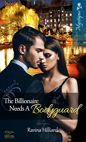 The Billionaire Needs a Bodyguard on Kindle