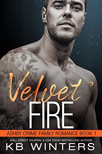 Velvet Fire (Ashby Crime Family Romance Book 1) on Kindle