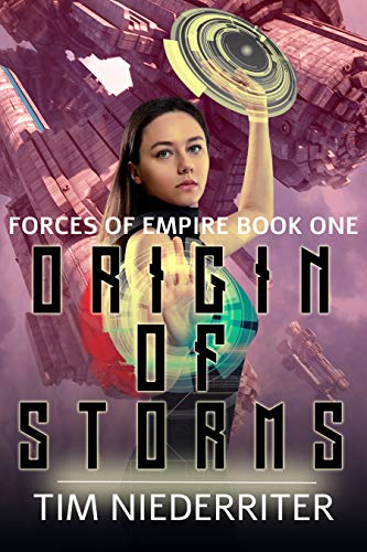 Origin of Storms (Forces of Empire Book 1) on Kindle