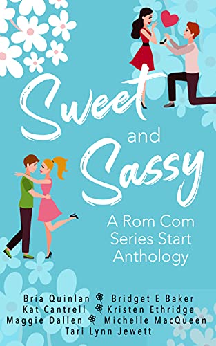 Sweet & Sassy: A Rom Com Anthology on Kindle
