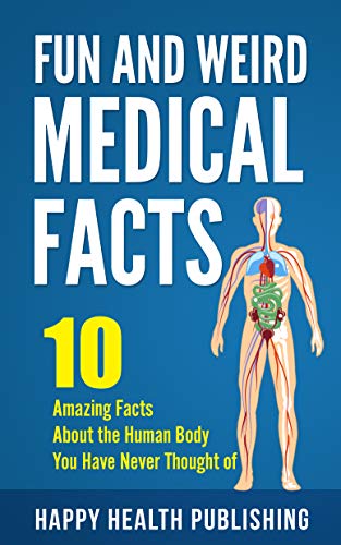 Fun and Weird Medical Facts on Kindle