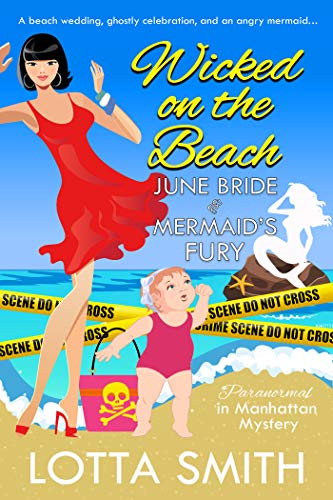 Wicked on the Beach: June Bride and Mermaid's Fury on Kindle