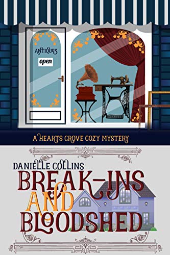 Break-ins and Bloodshed (Hearts Grove Cozy Mystery Book 2) on Kindle