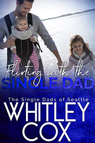 Flirting with the Single Dad on Kindle