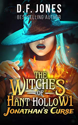 The Witches of Hant Hollow: Jonathan's Curse on Kindle