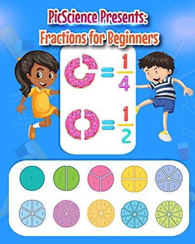 Fractions for Beginners: A Beginning Fraction Book for K-5th Grade on Kindle