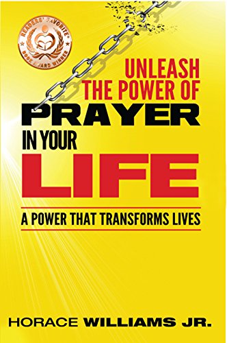 Unleash the Power of Prayer in Your Life: A Power that Transforms Lives on Kindle