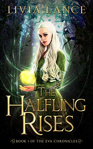 The Halfling Rises (The Eva Chronicles Book 1) on Kindle
