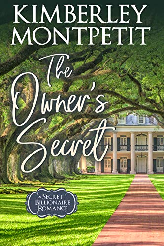 The Owner's Secret (A Secret Billionaire Romance Book 4) on Kindle
