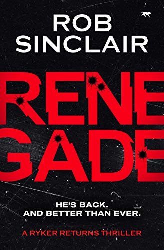 Renegade (A Ryker Returns Thriller Book 1) on Kindle