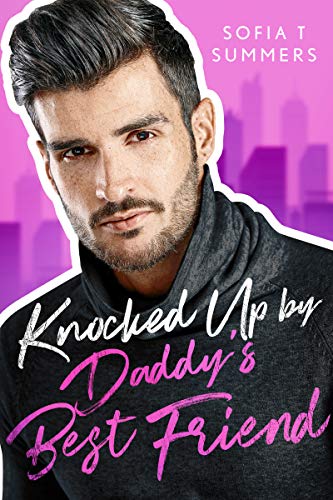 Knocked Up by Daddy's Best Friend (Forbidden Temptations) on Kindle
