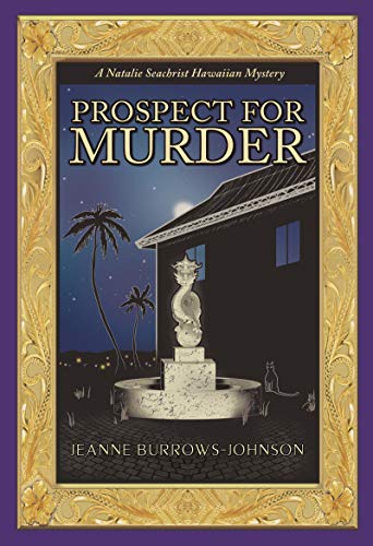 Prospect for Murder (Natalie Seachrist Hawaiian Cozy Mystery Book 1) on Kindle