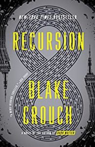 best time travel books - Recursion by Blake Crouch