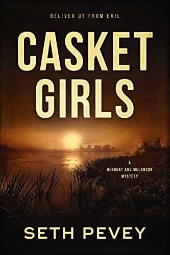 Casket Girls (Herbert and Melancon Book 4) on Kindle