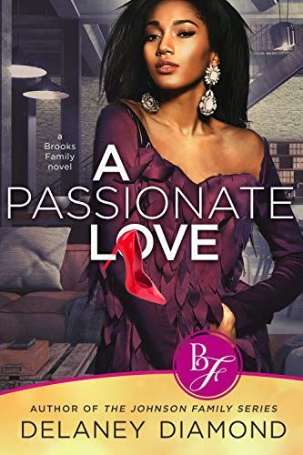 A Passionate Love (Brooks Family Book 1) on Kindle