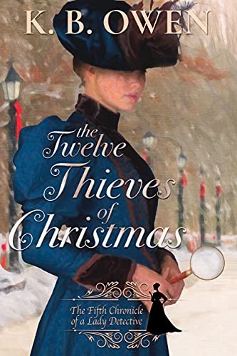 The Twelve Thieves of Christmas (A Lady Detective for Hire Historical Mystery) on Kindle