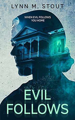 Evil Follows (When Evil Follows You Home Book 1) on Kindle