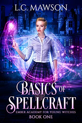 Basics of Spellcraft (Ember Academy for Young Witches Book 1) on Kindle