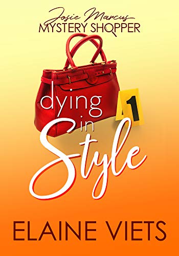 Dying in Style (Josie Marcus Book 1) on Kindle