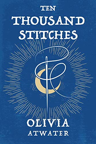 Ten Thousand Stitches (Regency Faerie Tales Book 2) on Kindle