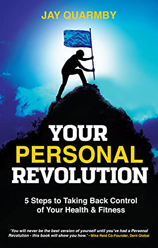 Your Personal Revolution: 5 Steps to Taking Back Control of Your Health & Fitness on Kindle