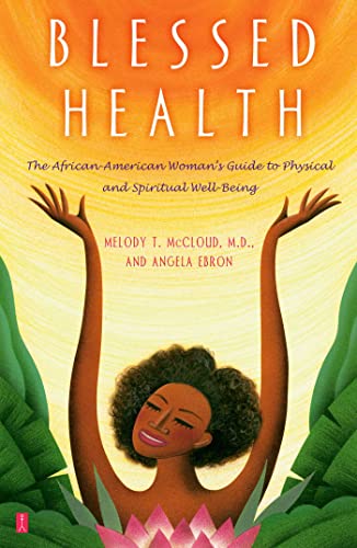 Blessed Health: The African-American Woman's Guide to Physical and Spiritual Well-Being on Kindle