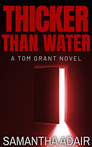Thicker Than Water (The Tom Grant Series Book 5) on Kindle