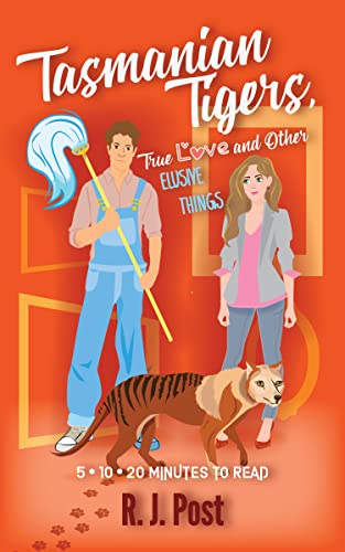 Tasmanian Tigers, True Love and Other Elusive Things on Kindle
