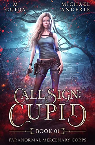 Call Sign: Cupid (Paranormal Mercenary Corps Book 1) on Kindle