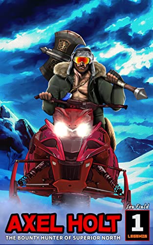 Axel Holt (Arrowhead Legends Book 1) on Kindle