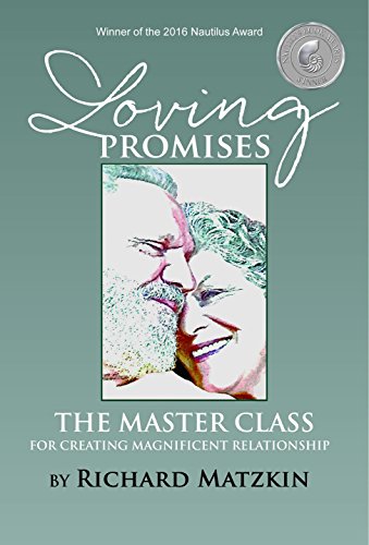 Loving Promises: The Master Class for Creating Magnificent Relationship on Kindle