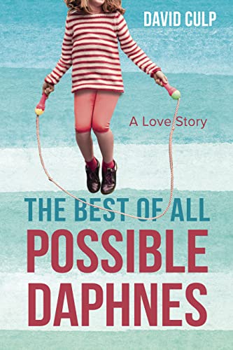 The Best of All Possible Daphnes: A Love Story on Kindle
