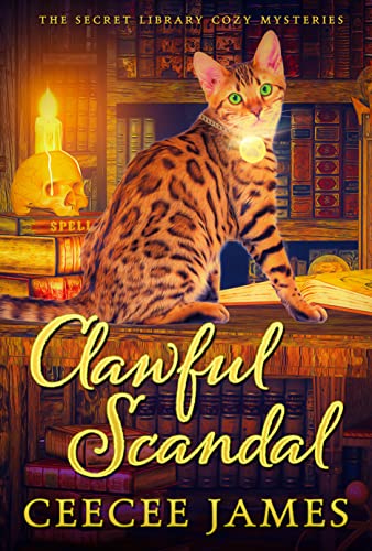 Clawful Scandal (The Secret Library Cozy Mysteries Book 5) on Kindle