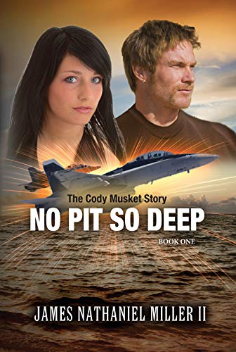No Pit So Deep (The Cody Musket Series Book 1) on Kindle