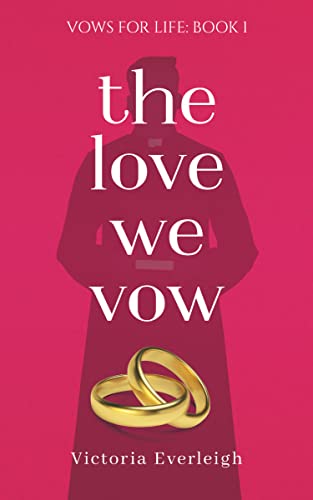 The Love We Vow (Vows for Life Book 1) on Kindle