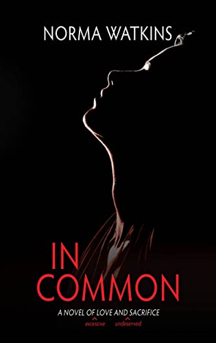 In Common: A Novel of Love and Sacrifice on Kindle