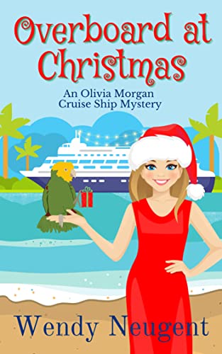 Overboard at Christmas (An Olivia Morgan Cruise Ship Mystery) on Kindle