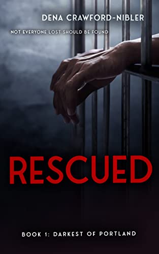 Rescued (Darkest of Portland Series Book 1) on Kindle