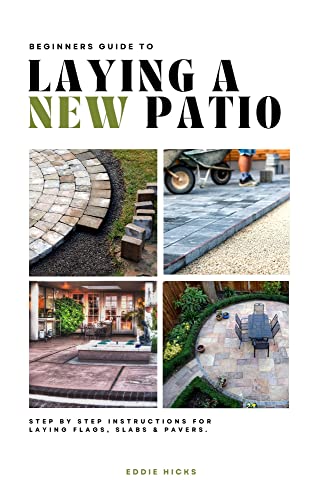 Beginner’s Guide to Laying a New Patio on Kindle