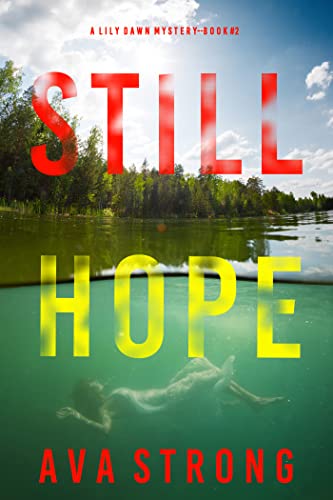 Still Hope (A Lily Dawn FBI Suspense Thriller Book 2) on Kindle