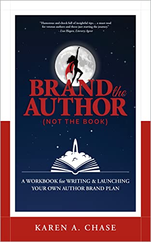 Brand the Author (Not the Book): A Workbook for Writing & Launching Your Own Author Brand Plan on Kindle
