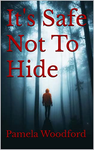 It's Safe Not To Hide on Kindle