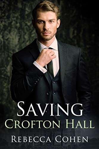 Saving Crofton Hall (Modern Crofton Book 1) on Kindle