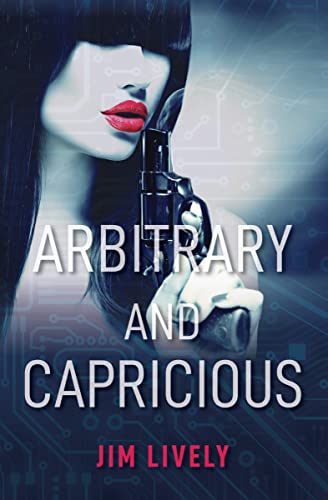 Arbitrary and Capricious on Kindle
